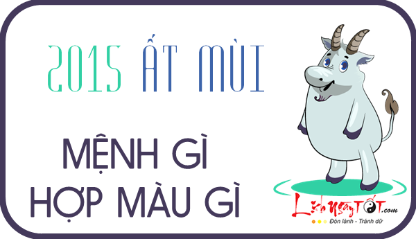 2015 tuổi Ất Mùi hợp tuổi nào