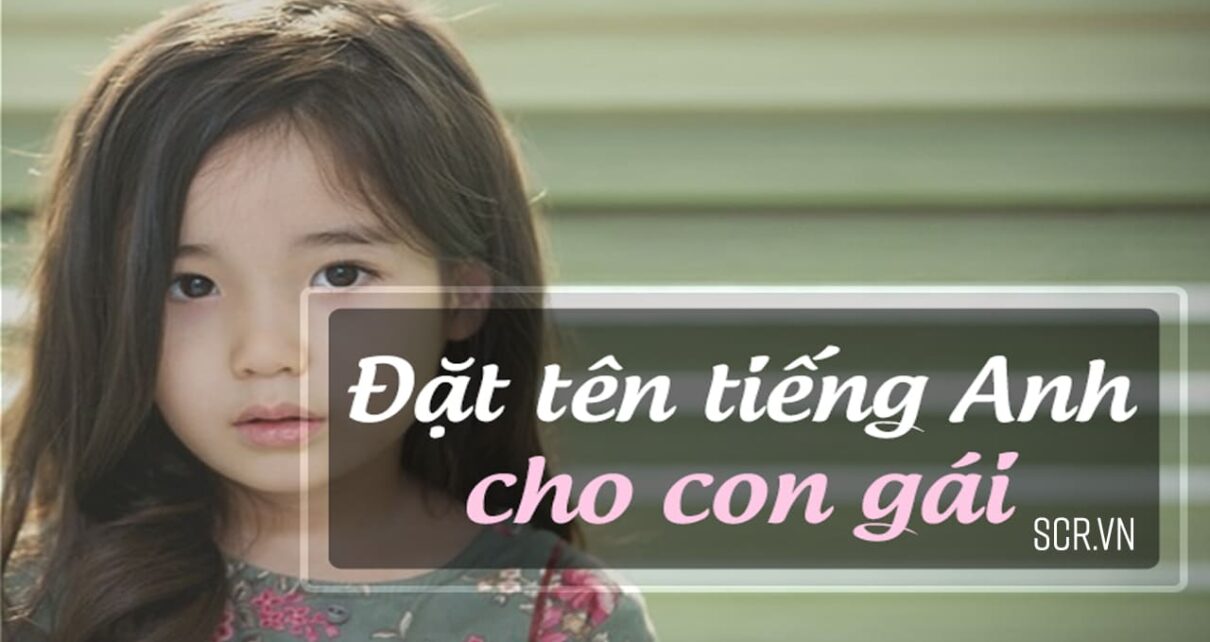Bé gái dễ thương với tên tiếng Anh năm 2026