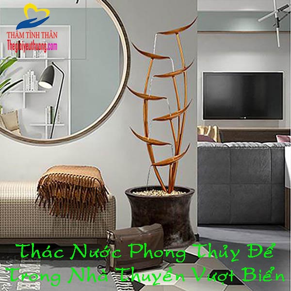 Bố trí nước trong nhà hợp phong thủy