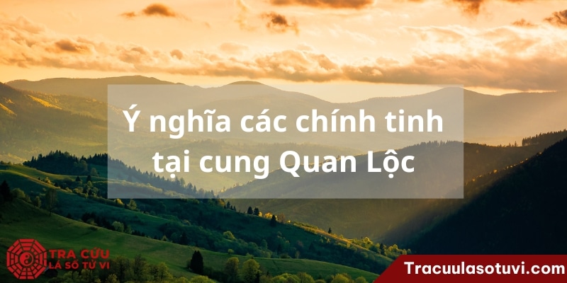 Cung quan lộc là gì trong tử vi phong thủy