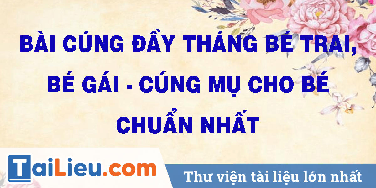 Bàn lễ cúng đầy tháng cho bé gái đúng phong tục