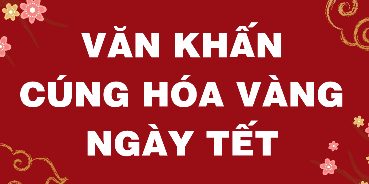 Bài cúng hóa vàng chi tiết và đầy đủ cho gia đình