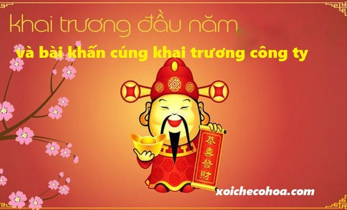 Bài cúng khai trương đầu năm cho công ty mới