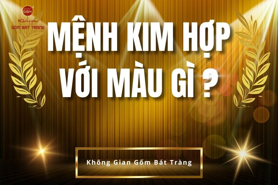 Màu sắc phong thuỷ hợp mệnh Kim năm 2026