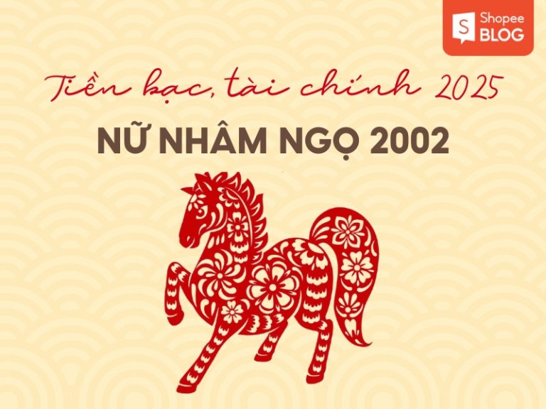 Tử vi năm 2025 cho nữ Nhâm Ngọ 2002