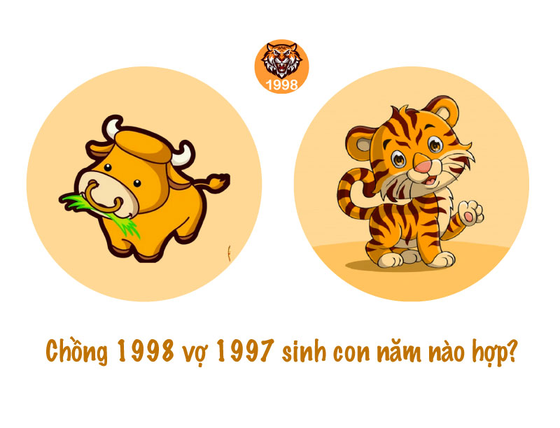 Chồng 1997 vợ 2004 sinh con năm nào tốt
