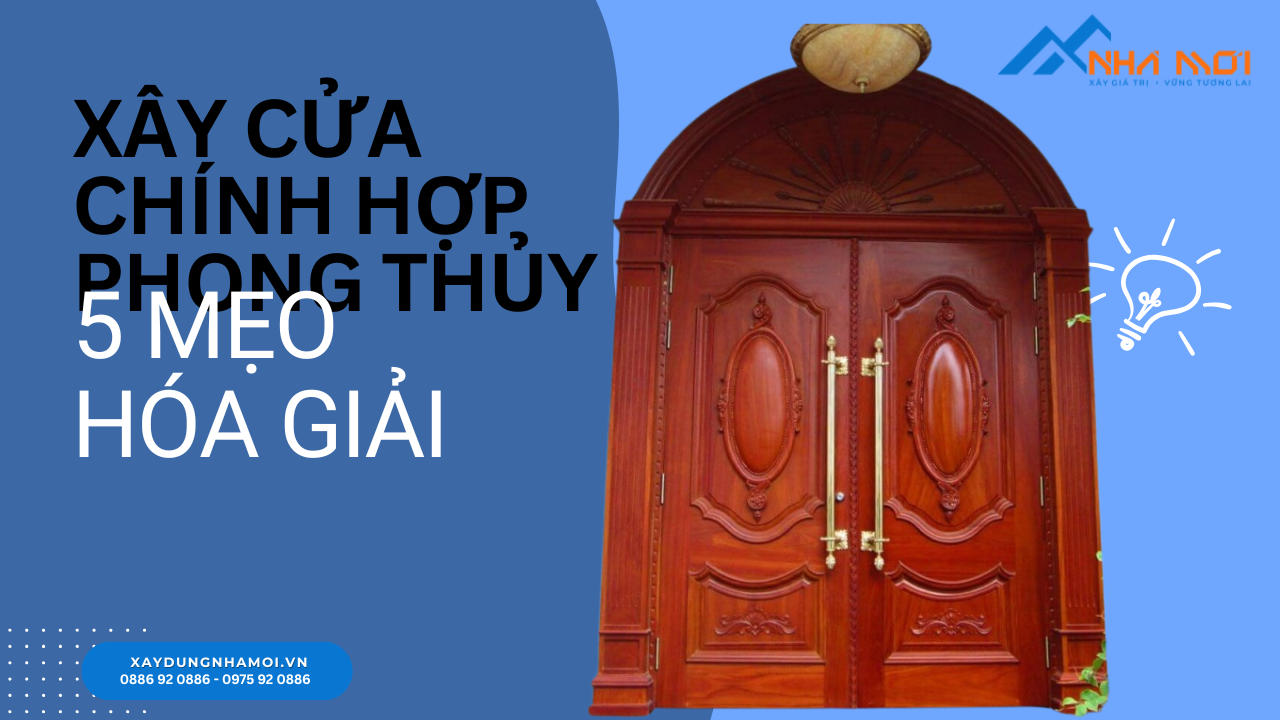 hướng cửa chính hợp phong thủy cho nhà ở