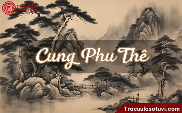 Xem cung phu thê theo ngày tháng năm sinh