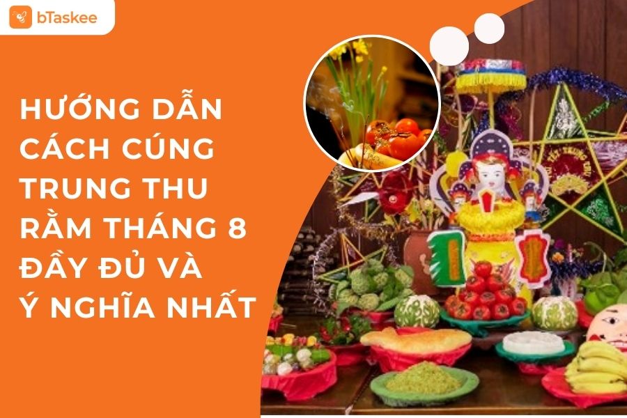 Mâm cỗ cúng tết Trung Thu truyền thống đầy đủ