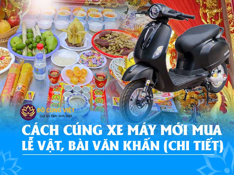Cúng xe máy mới cầu an và may mắn