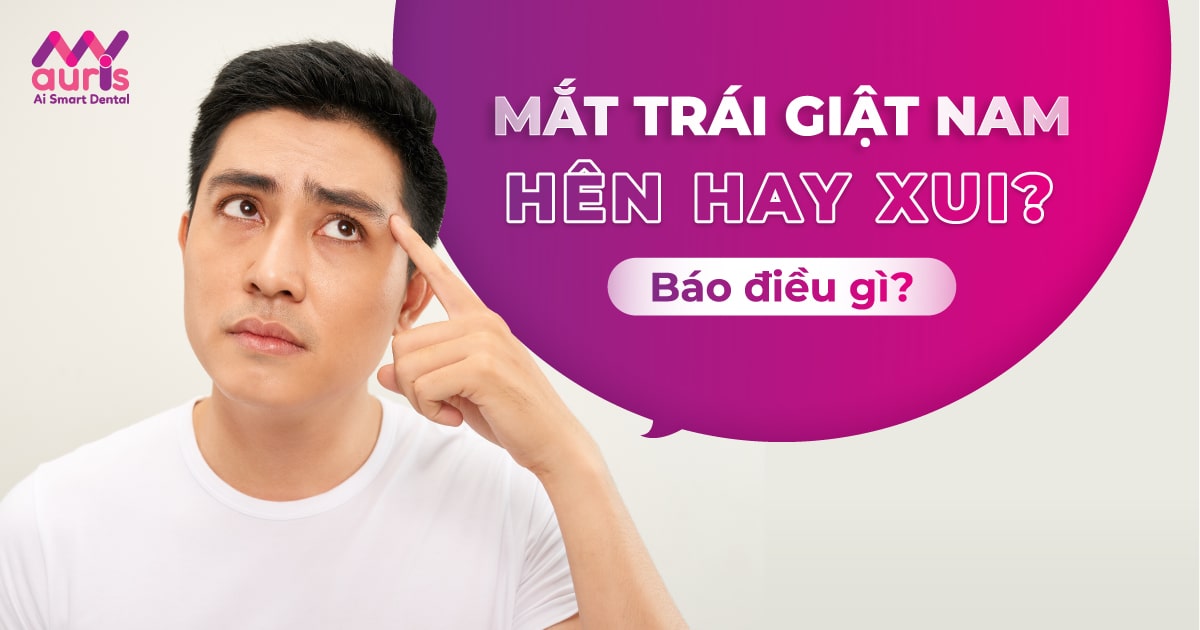 Giải thích mắt trái giật ở nam