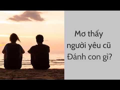 Mơ thấy người yêu nên đánh đề số nào