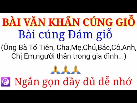 Bài cúng giỗ hết đầy đủ và chi tiết nhất