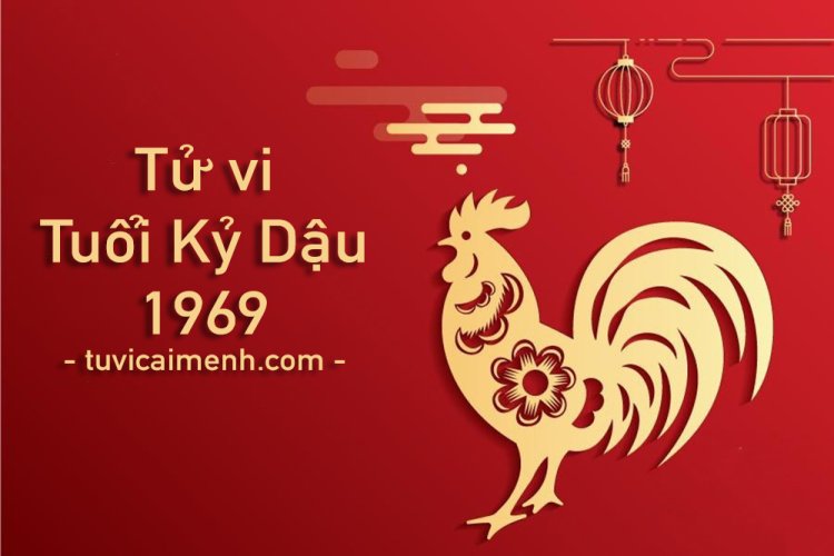 Tuổi Kỷ Dậu 1969 và phong thủy hợp mệnh
