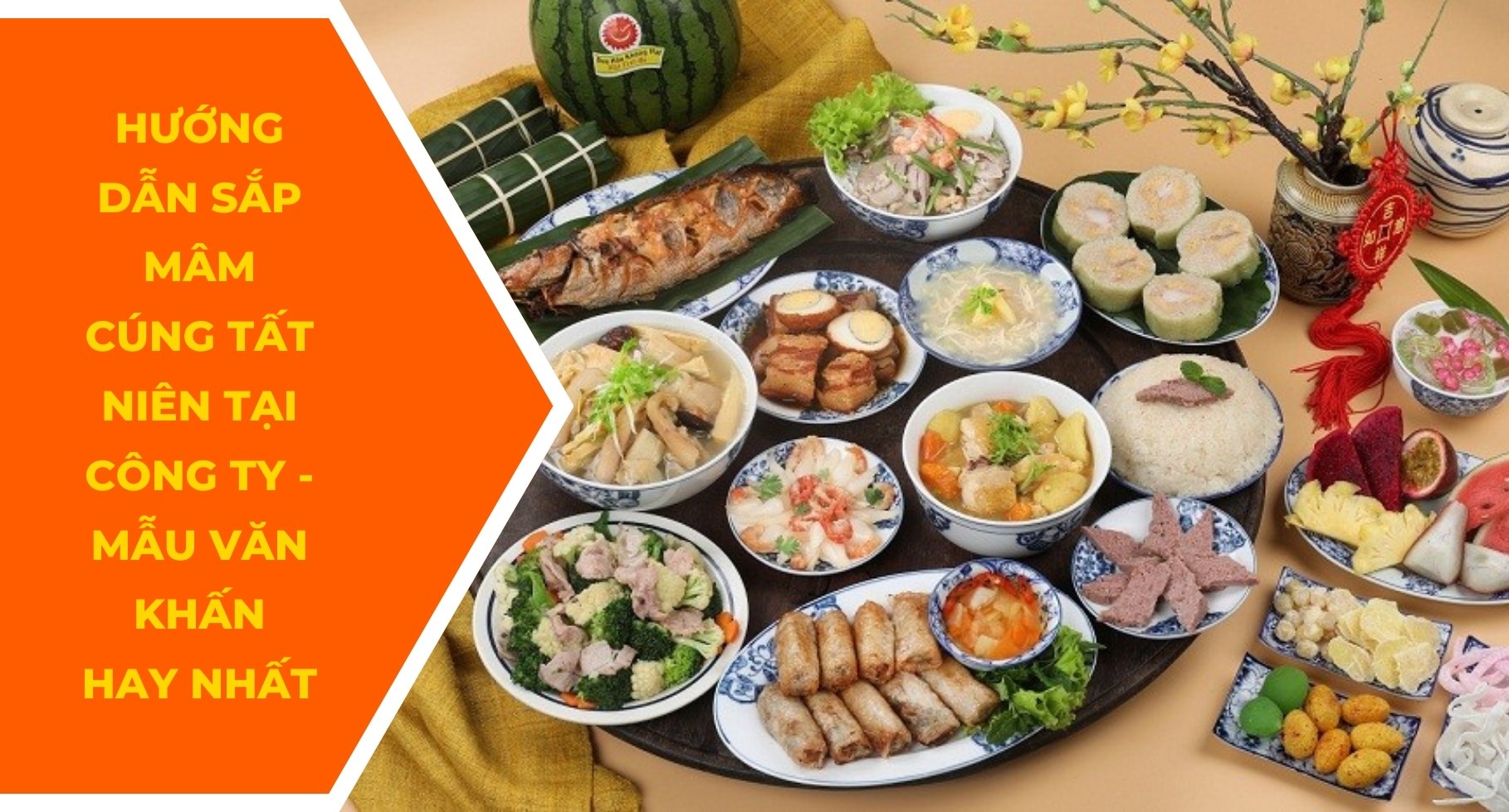 Mâm cúng tất niên cuối năm đầy đủ chi tiết