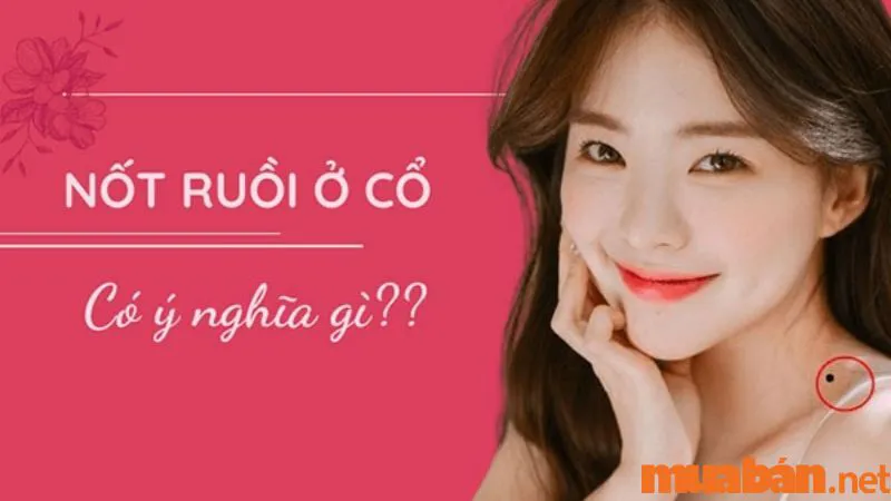 Nốt ruồi ở cổ theo nhân tướng học