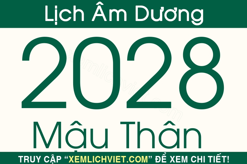 Lịch âm và vận mệnh năm 2028