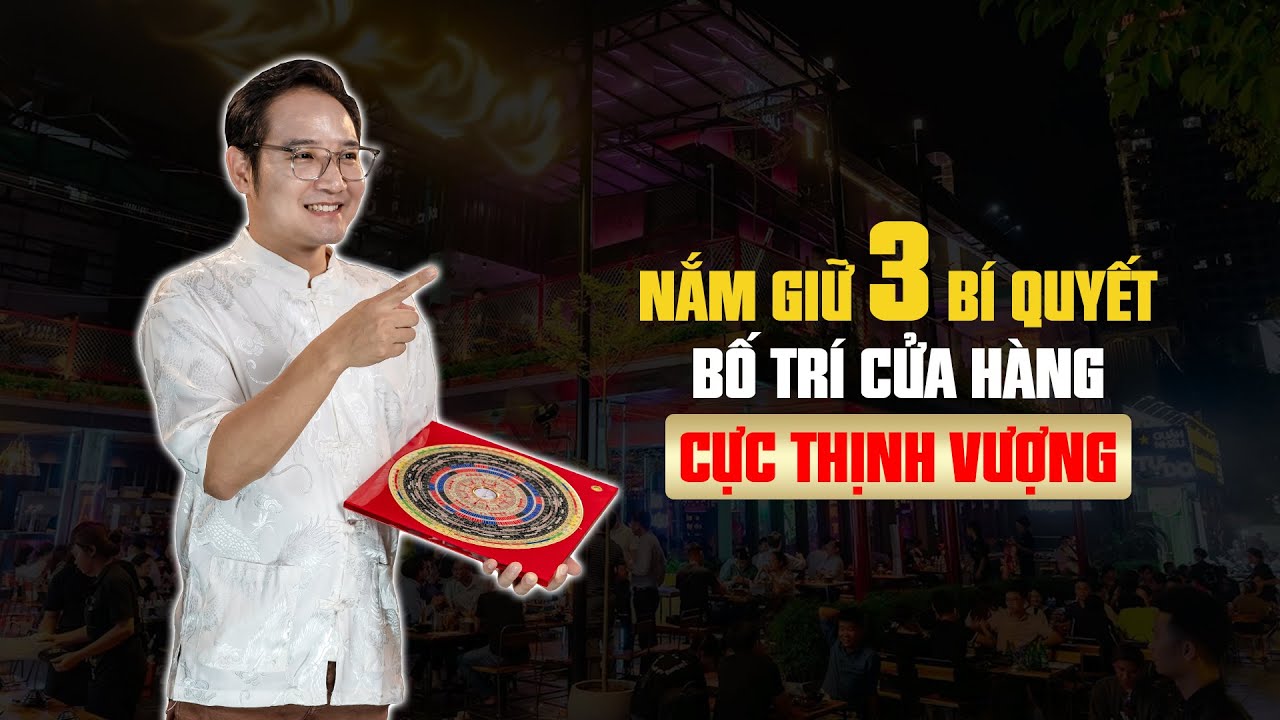 Bố trí cửa hàng hợp phong thủy thu hút tài lộc