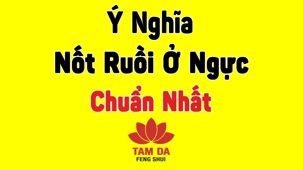 Nốt ruồi ở ngực trái nam và nữ