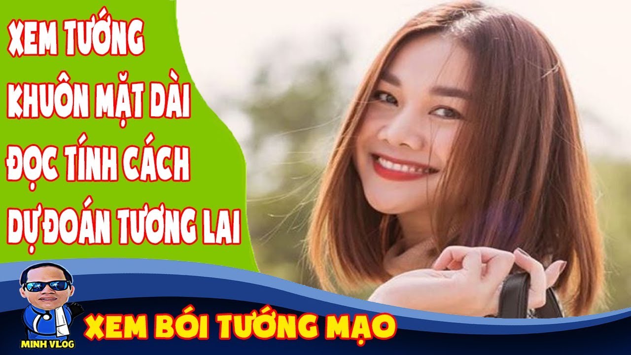 Khuôn mặt dài trong xem tướng