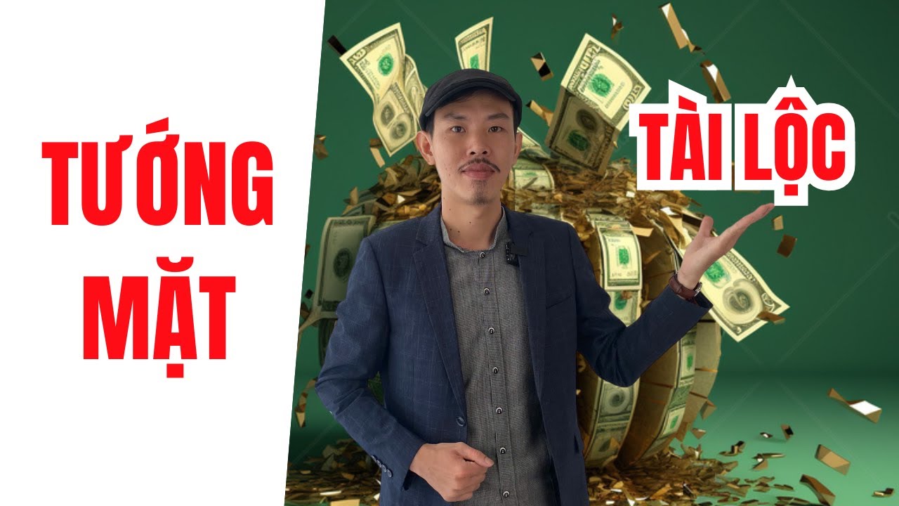 Dấu hiệu tướng mặt tài lộc