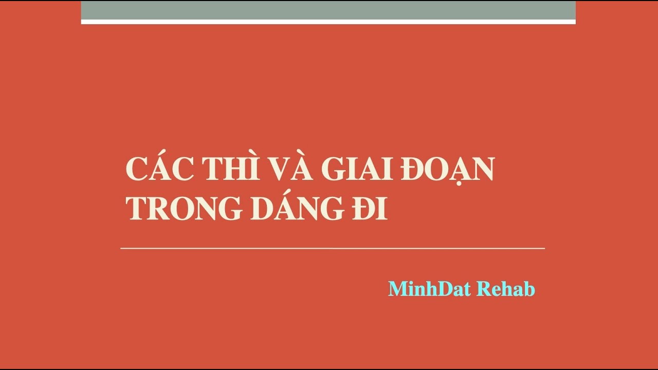 Phân tích các giai đoạn của dáng đi