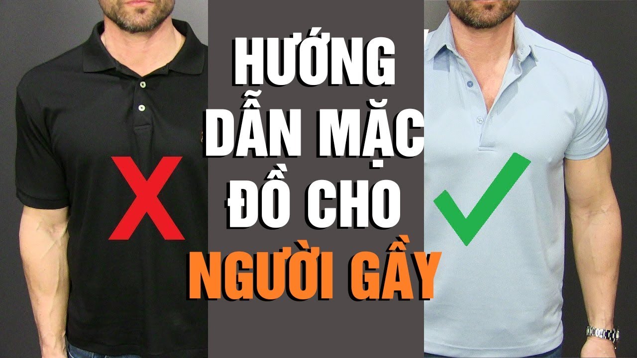Tư vấn chọn trang phục cho người gầy