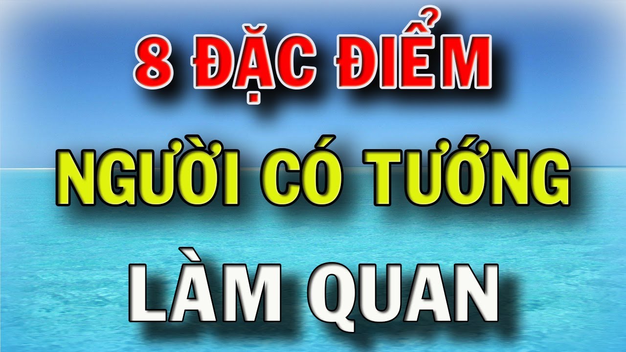 Tướng mạo người dễ làm lãnh đạo