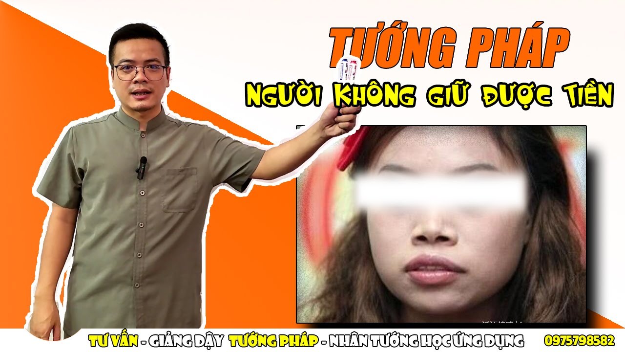 Tướng người khó giữ tiền bạc