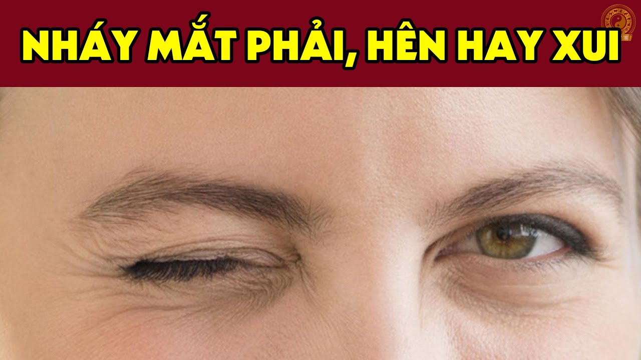 Giải mã nháy mắt phải có ý nghĩa gì