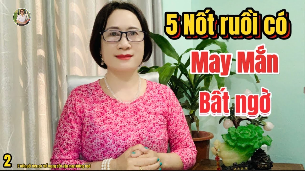 Các vị trí nốt ruồi dự báo vận may