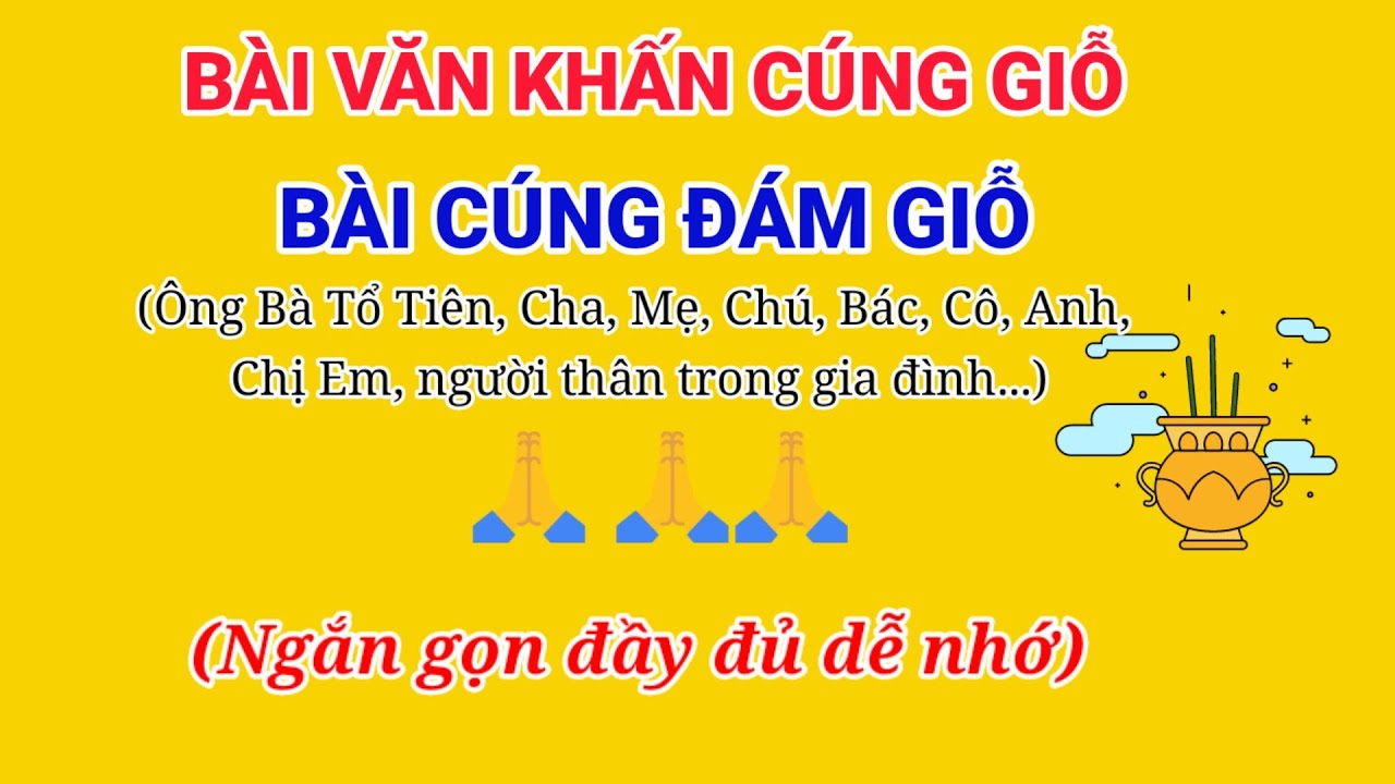 Bài cúng giỗ hết đầy đủ và chi tiết nhất