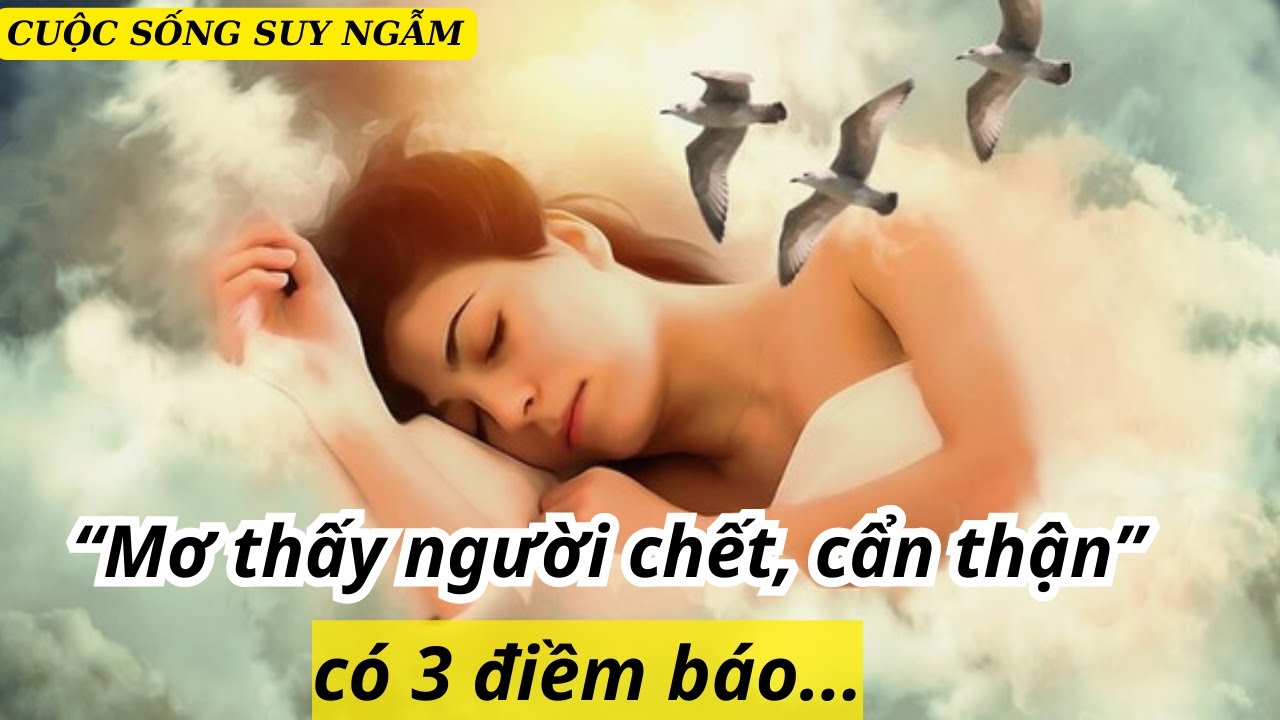 Người nằm mơ thấy mình chết trong giấc mơ