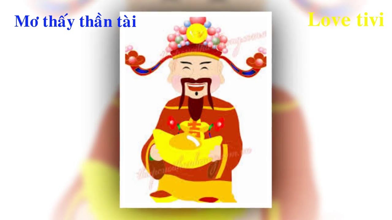 Thần Tài xuất hiện trong giấc mơ mang may mắn
