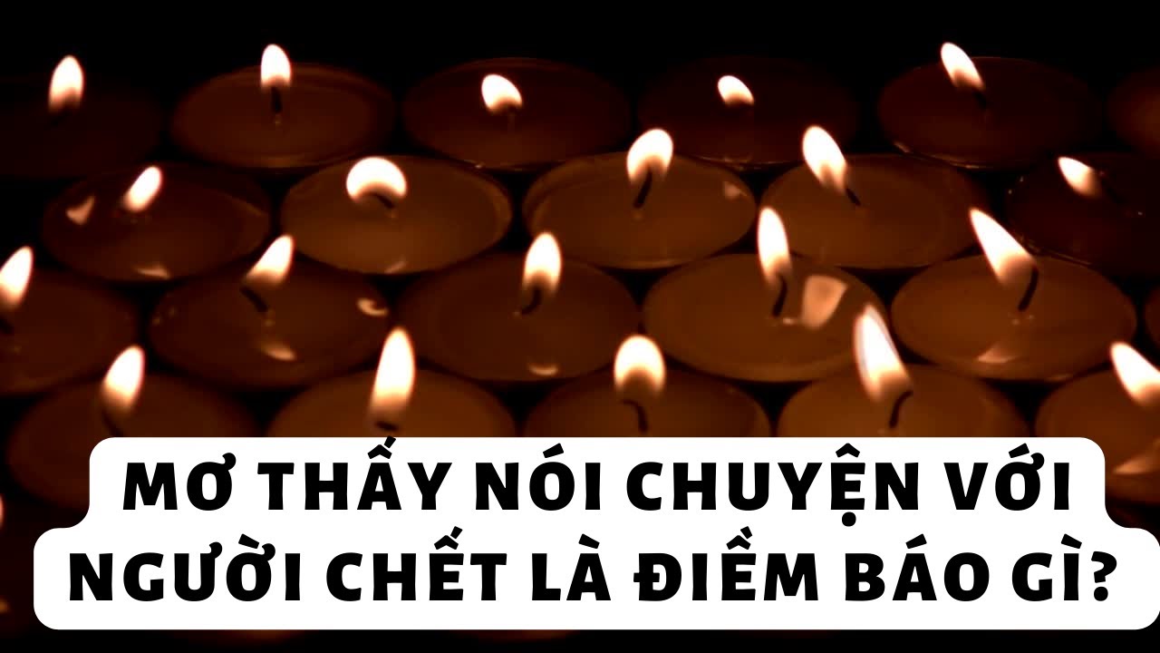 Người nằm mơ nói chuyện với người đã khuất