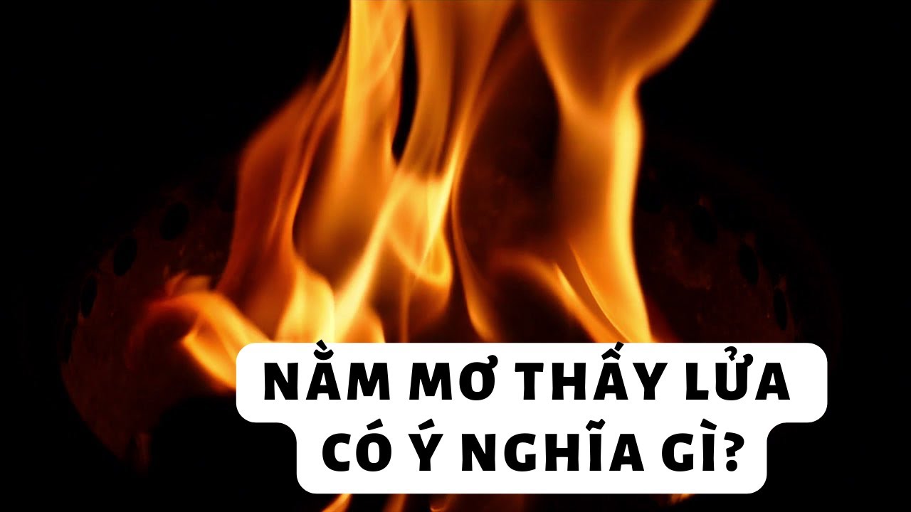 Lửa bùng cháy dữ dội trong giấc mơ ban đêm