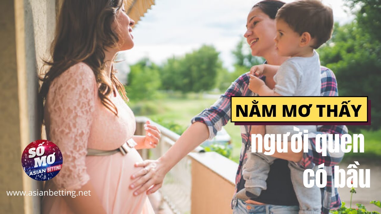 Người quen mang bầu trong giấc mơ