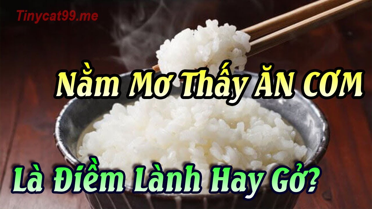 Người mơ thấy mình đang ăn cơm trong giấc mơ