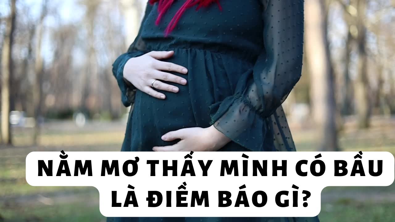 Phụ nữ ngủ mơ thấy mình có bầu