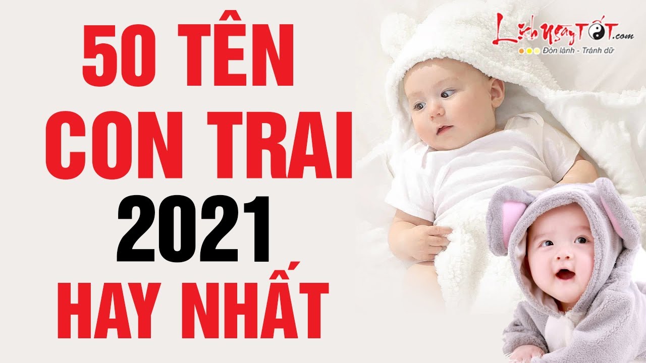 Đặt tên con trai hợp tuổi năm 2020