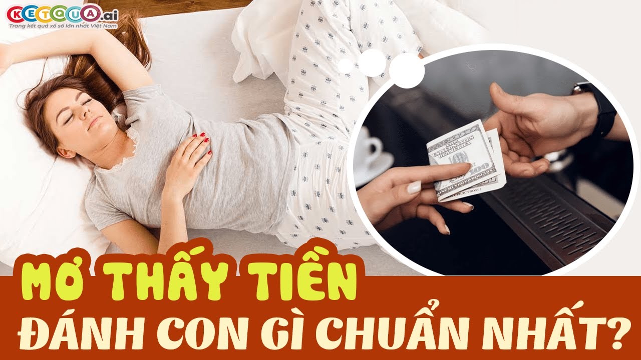 Nằm mơ thấy tiền và con số may mắn