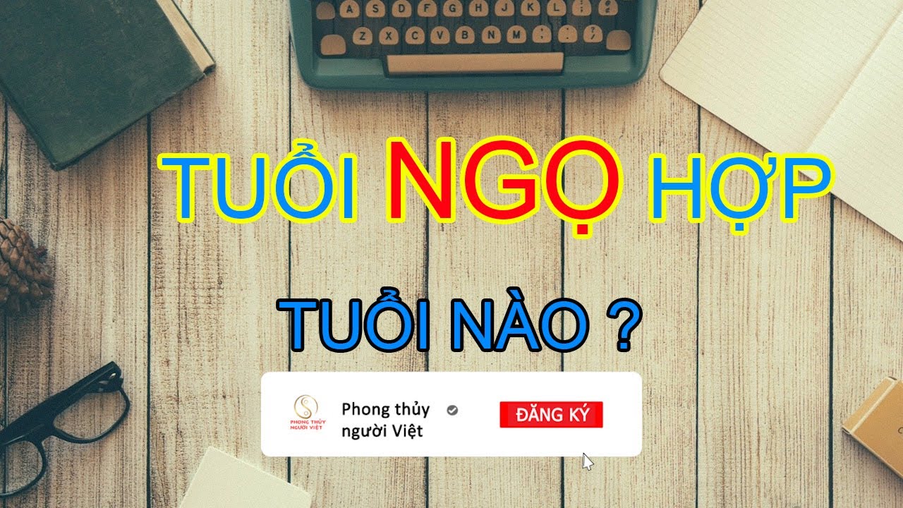 Tuổi Ngọ xung khắc với tuổi nào trong tử vi