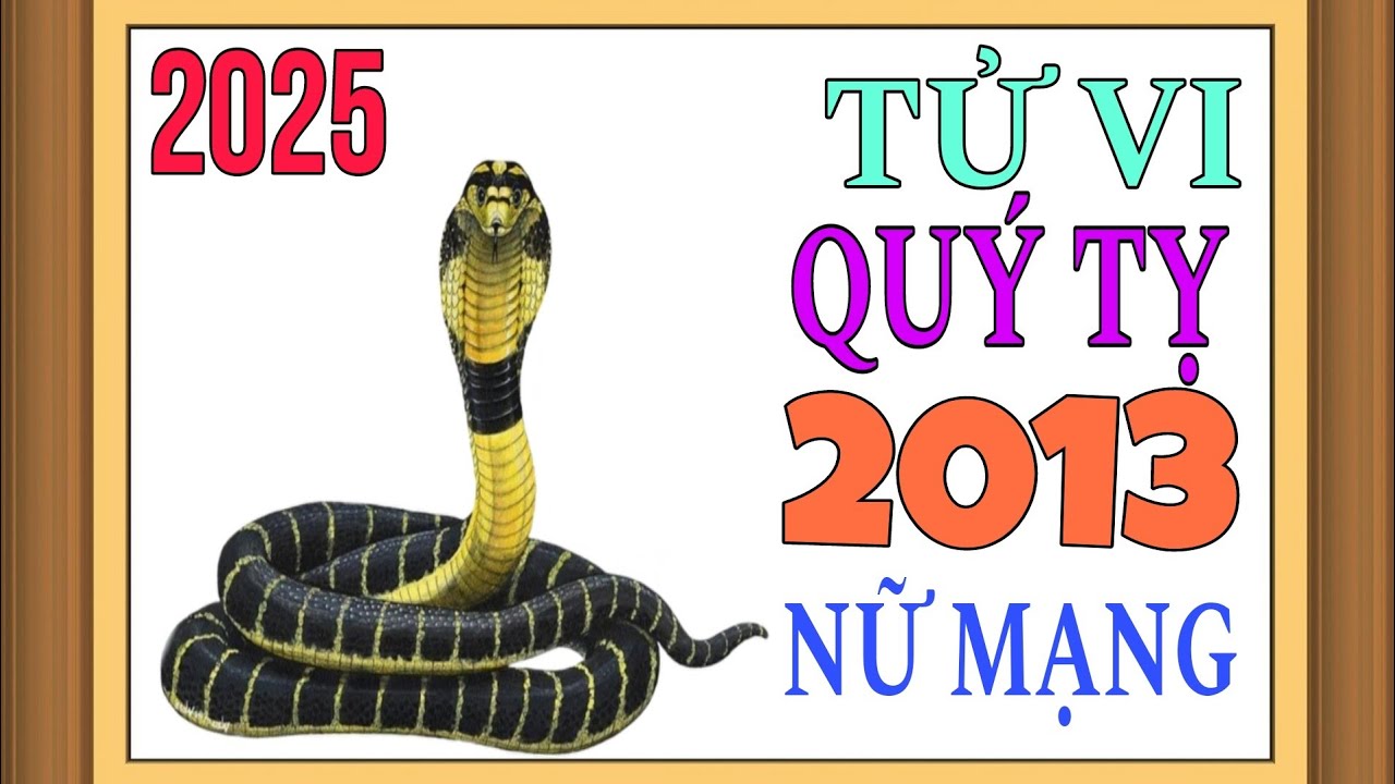 Tử vi tuổi Quý Tỵ 2013 nữ mạng năm 2026