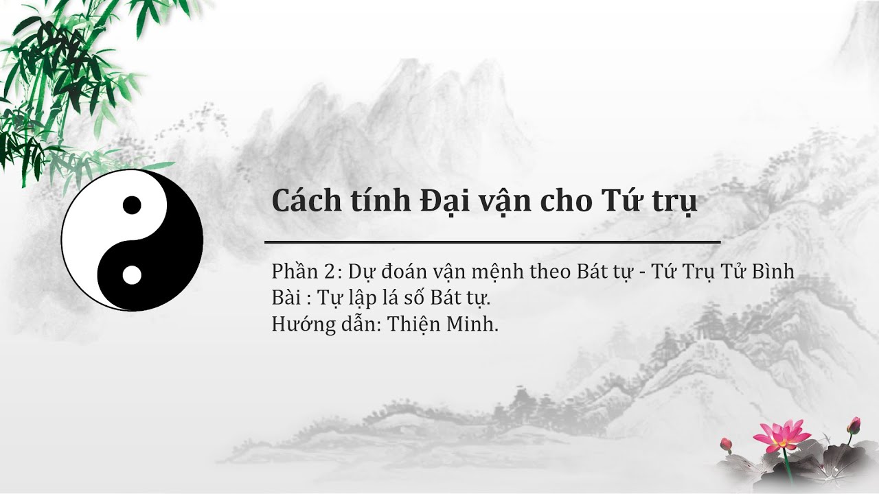 Cách tính đại vận trong tử vi chuẩn nhất