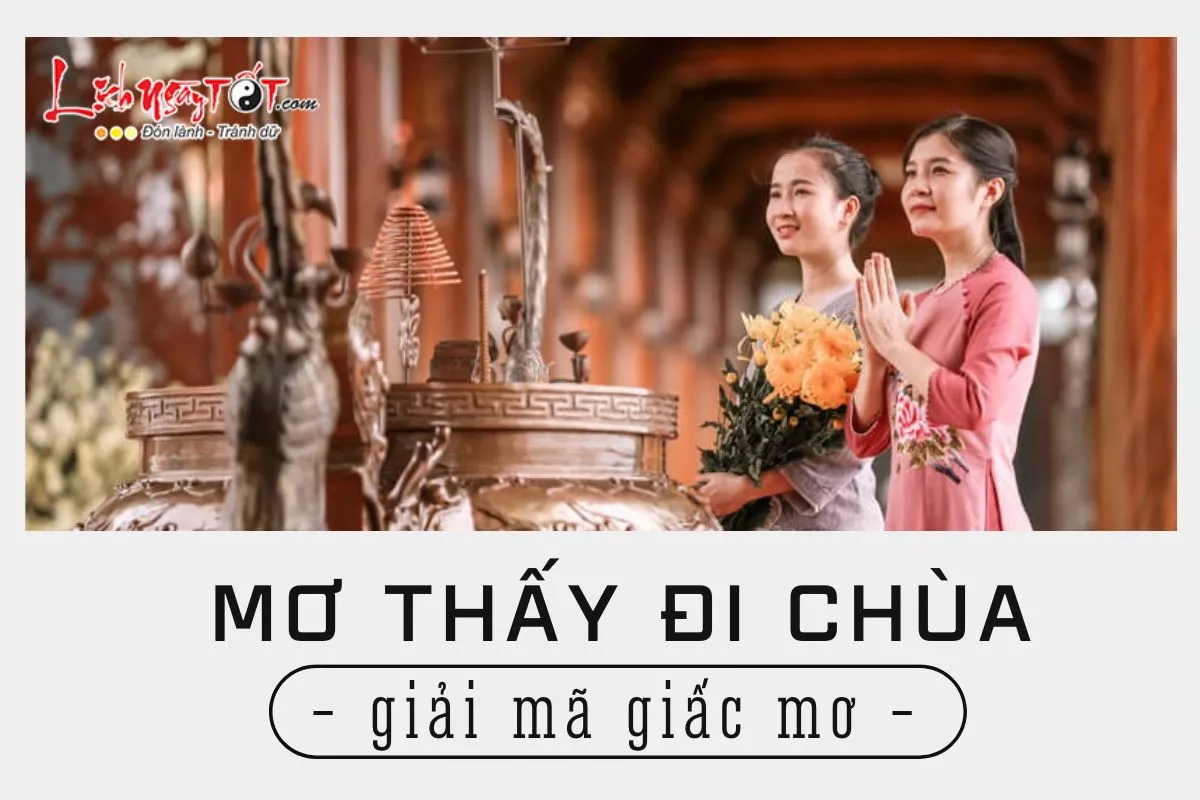Người mơ thấy đi chùa nên đánh đề số mấy