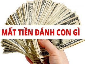 Mơ thấy mất tiền nên đánh đề số nào