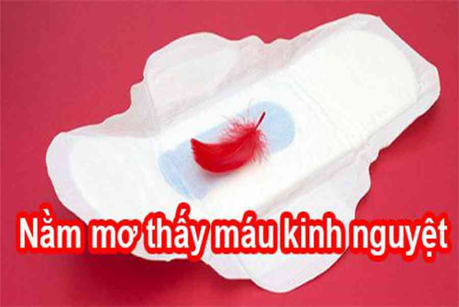 Nằm mơ thấy máu kinh nguyệt đánh đề số gì
