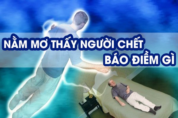 Mơ thấy hai xác chết nên đánh đề con gì