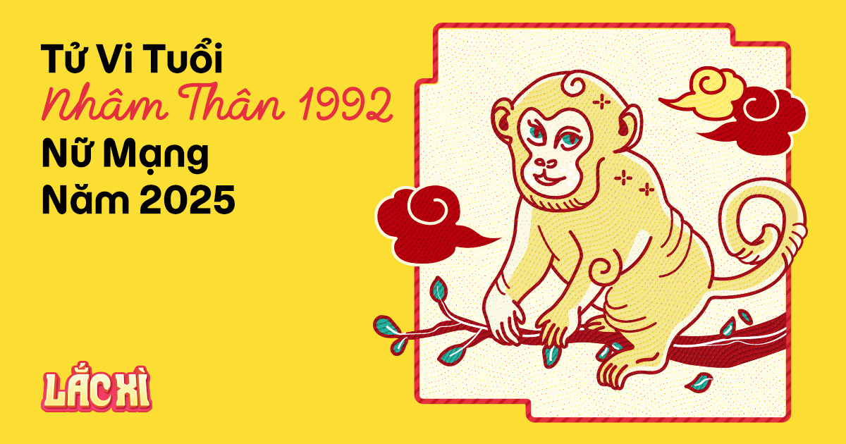 Tử vi Nhâm Thân 1992 nữ mạng năm 2025