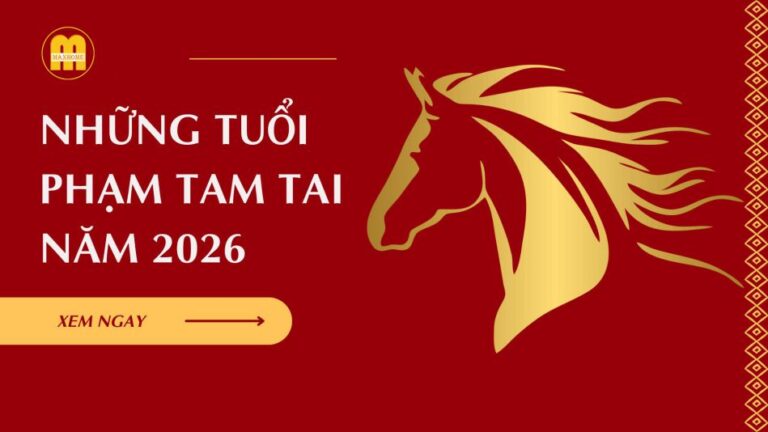 Tuổi nào phạm tam tai 2026? Giải mã chi tiết, kinh nghiệm ứng phó thực tế Các tuổi phạm tam tai năm 2026